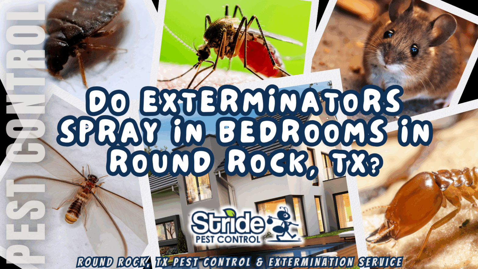 Do exterminators spray in bedrooms in Round Rock, TX?