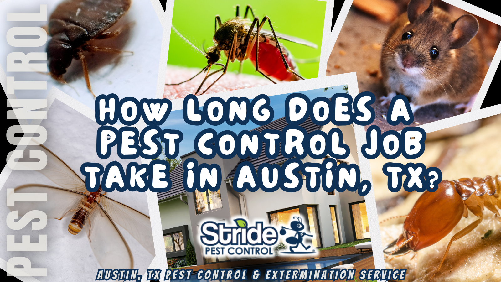 How long does a pest control job take in Austin, TX?
